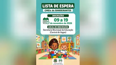 CENTRAL &Uacute;NICA DE VAGAS: MAIS TRANSPAR&Ecirc;NCIA, ORGANIZA&Ccedil;&Atilde;O E CARINHO PELA EDUCA&Ccedil;&Atilde;O INFANTIL DE BANDEIRANTES