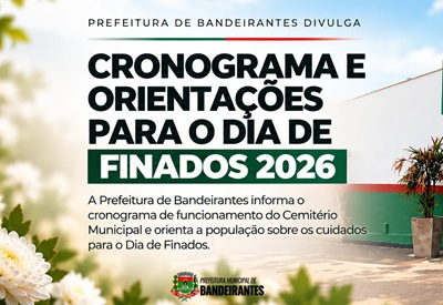 PREFEITURA DE BANDEIRANTES DIVULGA CRONOGRAMA E ORIENTA&Ccedil;&Otilde;ES PARA O DIA DE FINADOS 2026